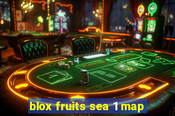 blox fruits sea 1 map